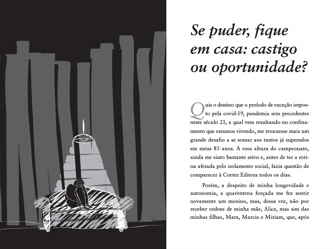 Abertura do capítulo 'Se Puder, Fique em Casa: Castigo ou Oportunidade?' do livro 'Tempos de Isolamento - Reflexões e Qualidade de Vida' de José Xavier Cortez, explorando os desafios e oportunidades do isolamento com uma visão poética.
